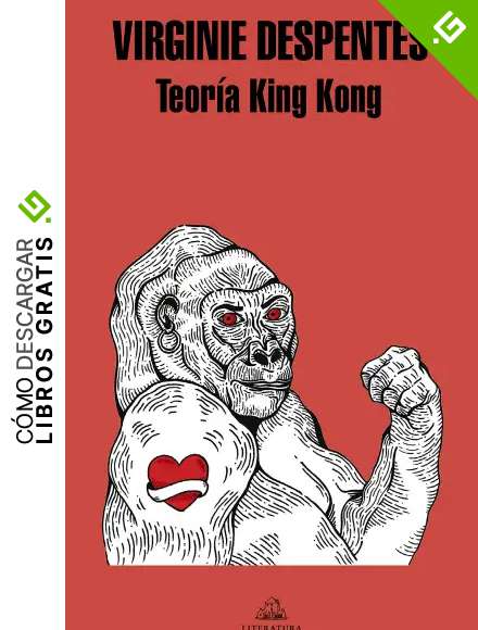 Teor&iacute;a King Kong (Literatura Random House)