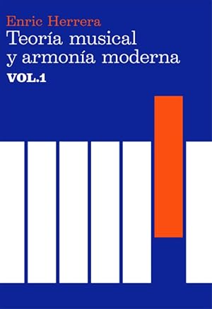 Teor&iacute;a musical y armon&iacute;a moderna vol. I (M&uacute;sica)