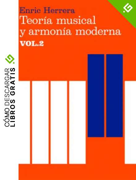 Teor&iacute;a musical y armon&iacute;a moderna vol. II: 2 (M&uacute;sica)