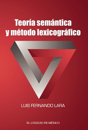 Teor&iacute;a sem&aacute;ntica y m&eacute;todo lexicogr&aacute;fico
