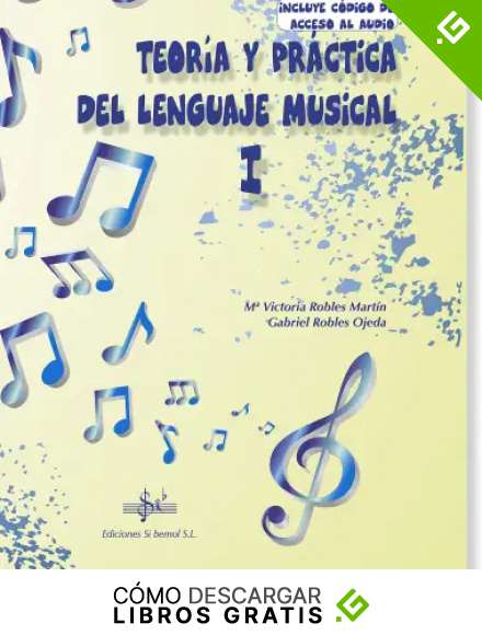 TEORIA Y PR&Aacute;CTICA DEL LENGUAJE MUSICAL 1