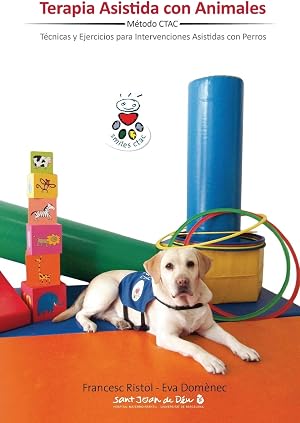 Terapia Asistida con Animales: T&eacute;cnicas y ejercicios para intervenciones asistidas con animales