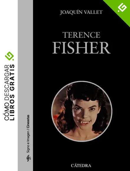 Terence Fisher (Signo e imagen - Signo e imagen. Cineastas)
