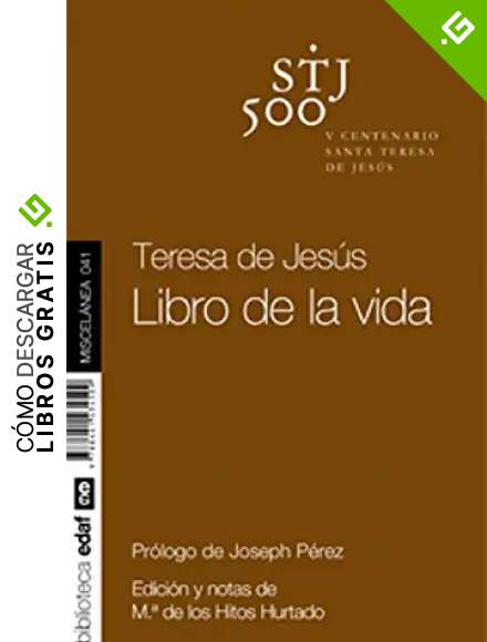 TERESA DE JES&Uacute;S. EL LIBRO DE LA VIDA (Nueva Biblioteca Edaf)