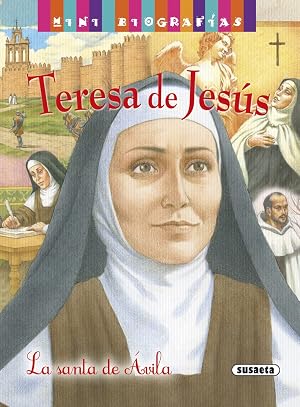 Teresa de Jes&uacute;s (Mini biograf&iacute;as)