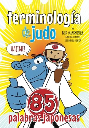 Terminolog&iacute;a de Judo: 85 Palabras Japonesas (Koka Kids Judo Libros en Espa&ntilde;ol)