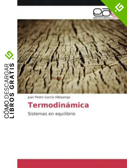 Termodin&aacute;mica: Sistemas en equilibrio