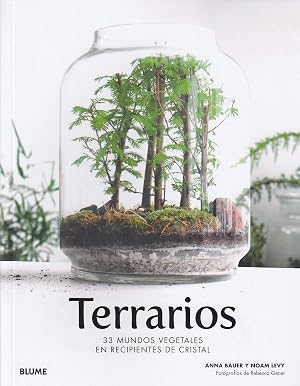 Terrarios: 33 mundos vegetales en recipientes de cristal
