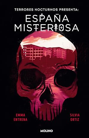 Terrores Nocturnos. Espa&ntilde;a misteriosa: Espa&ntilde;a Misteriosa / Mysterious Spain (No ficci&oacute;n juvenil)