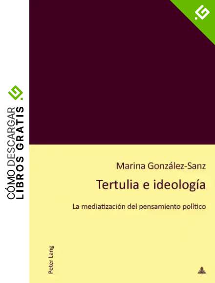 Tertulia e ideolog&iacute;a: La mediatizaci&oacute;n del pensamiento pol&iacute;tico
