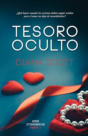 Tesoro oculto: Novela rom&aacute;ntica. Una escritora con m&aacute;s de 100.000 lectoras (Stonebridge n&ordm; 1)