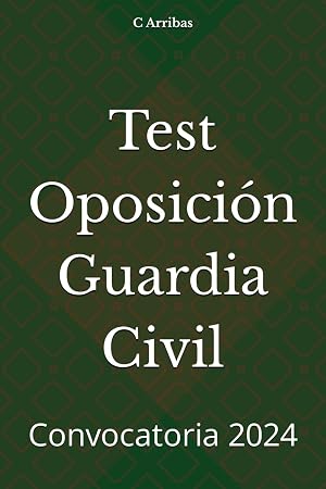 Test Oposici&oacute;n Guardia Civil (Oposiciones Guardia Civil)