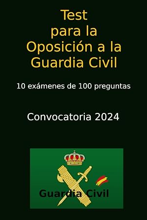 Test para la Oposici&oacute;n a la Guardia Civil (Oposiciones Guardia Civil)