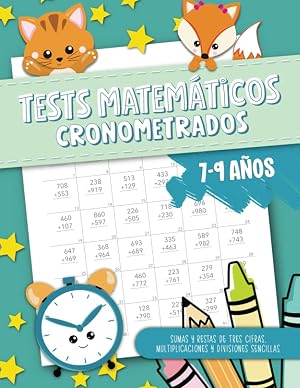 Tests matem&aacute;ticos cronometrados - Sumas y restas de tres cifras, multiplicaciones y divisiones sencillas - 7-9 a&ntilde;os