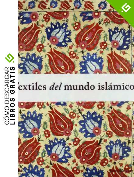 Textiles del mundo isl&aacute;mico