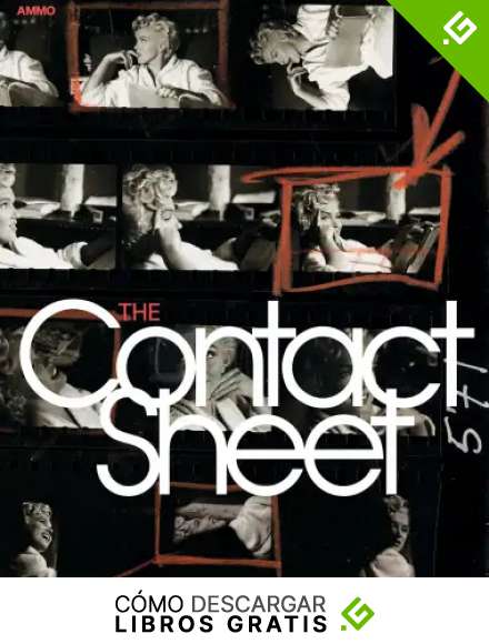 The Contact Sheet (Harback) /anglais