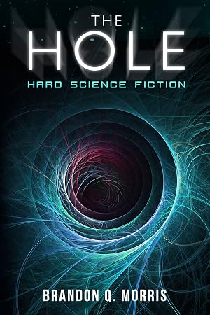 The Hole: Hard Science Fiction (Sistema Solar n&ordm; 1)
