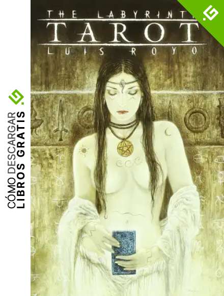 THE LABYRINTH: TAROT (LUIS ROYO) (LUIS ROYO LIBROS)