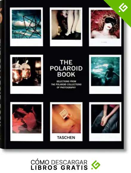 The Polaroid Book - Edici&oacute;n Biling&uuml;e: Va (Varia 25)