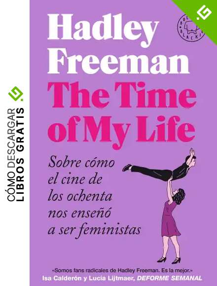 The Time of My Life: Sobre c&oacute;mo el cine de los ochenta nos ense&ntilde;&oacute; a ser feministas