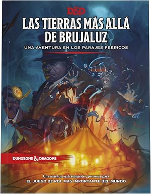The Wild Beyond the Witchlight: A Feywild Adventure, Libro de aventura de Dungeons & Dragons, Versi&oacute;n en Espa&ntilde;ol