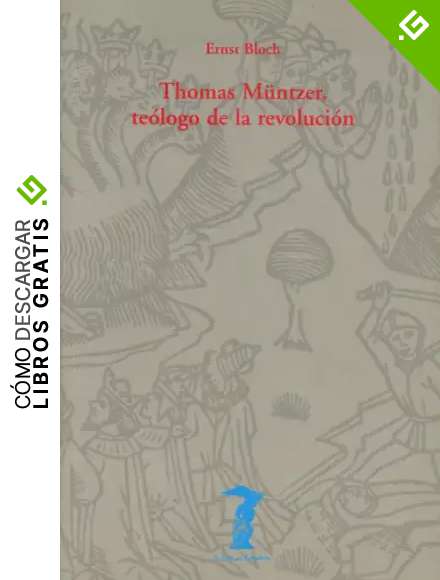 Thomas M&uuml;ntzer, te&oacute;logo de la Revoluci&oacute;n (La balsa de la Medusa)