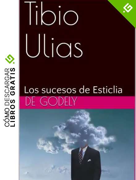 Tibio Ulias: Los sucesos de Esticlia