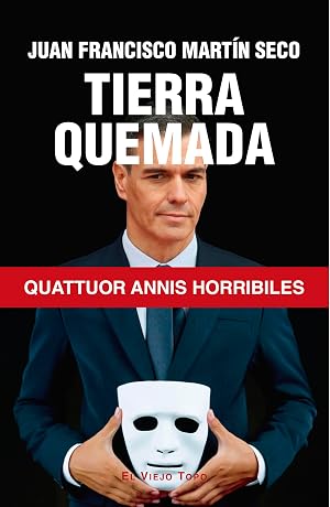 Tierra quemada: Quattuor annis horribiles (ENSAYO)