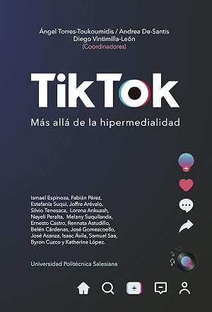 TikTok: m&aacute;s all&aacute; de la hipermedialidad