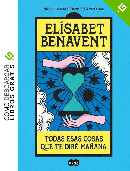 Todas esas cosas que te dir&eacute; ma&ntilde;ana (SUMA)