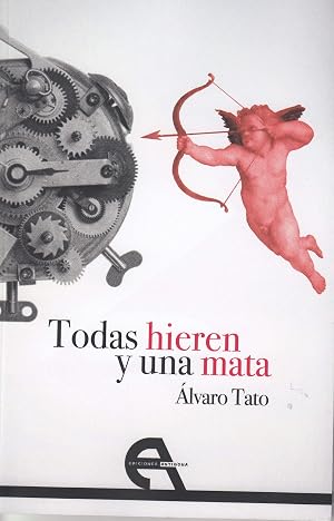 Todas hieren y una mata (Teatro)