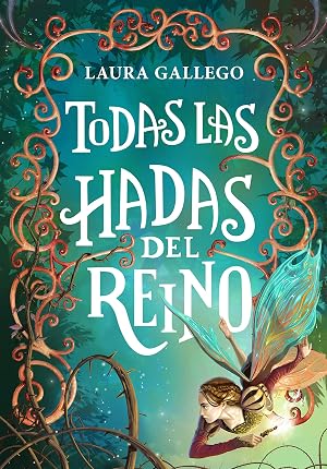 Todas las hadas del reino (J&oacute;venes lectores)