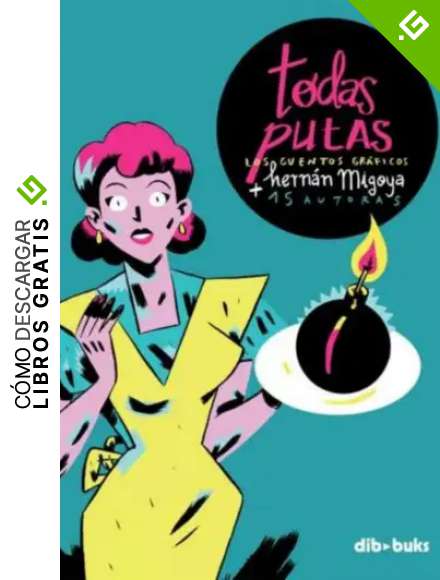 Todas Putas: Los cuentos gr&aacute;ficos (EMOCIONATE)