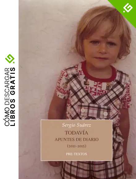 Todav&iacute;a: Apuntes de diario (2011-2015): 1618 (Narrativa)