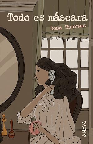 Todo es m&aacute;scara (Literatura Juvenil (A Partir De 12 A&ntilde;os) - Leer Y Pensar-Selecci&oacute;n)