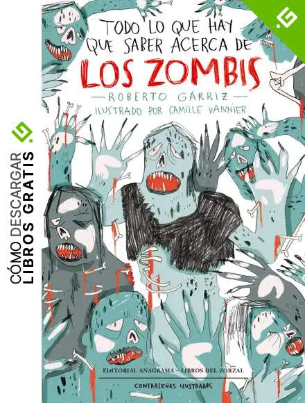 Todo lo que hay que saber acerca de los zombis: 11 (Contrase&ntilde;as Ilustradas)