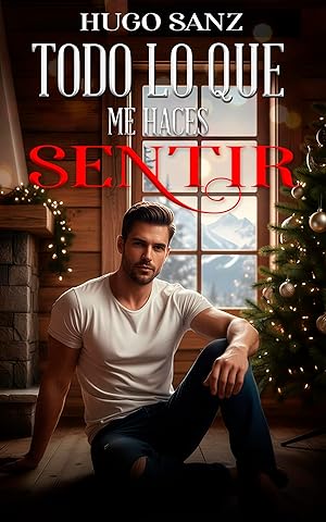 Todo lo que me haces sentir