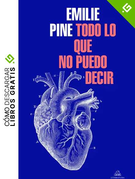 Todo lo que no puedo decir (Literatura Random House)