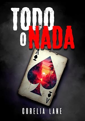 Todo o nada : Thriller dist&oacute;pico (Er&oacute;tica gay)