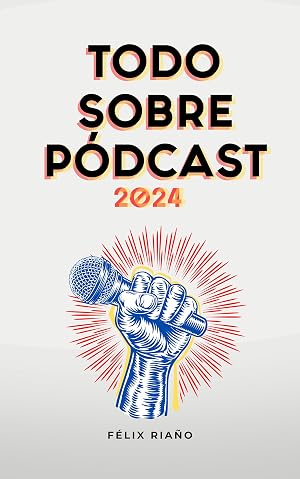 Todo Sobre P&oacute;dcast: 2021