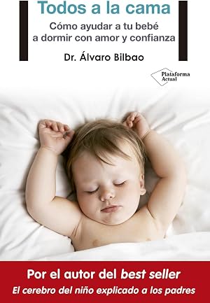 Todos a la cama: C&oacute;mo ayudar a tu beb&eacute; a dormir con amor y confianza