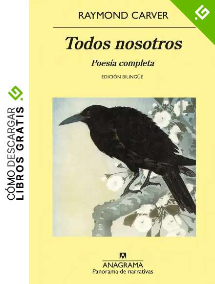 Todos nosotros: Poes&iacute;a completa: 996 (PANORAMA DE NARRATIVAS)