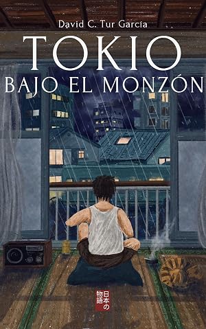 Tokio bajo el monz&oacute;n: Una historia que recuerda a las de Haruki Murakami