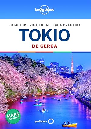 Tokio De cerca 6 (Gu&iacute;as De cerca Lonely Planet)