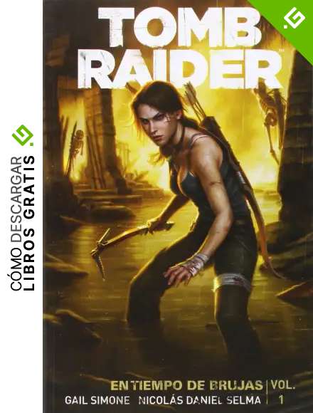 Tomb Raider vol. 1: En tiempo de brujas