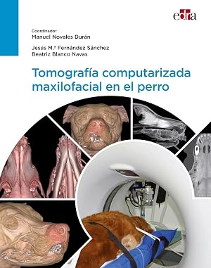 Tomograf&iacute;a computarizada maxilofacial en el perro