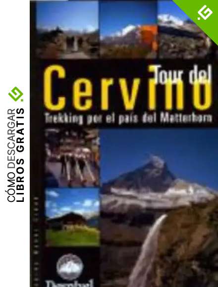 Tour del Cervino (Grandes Espacios)