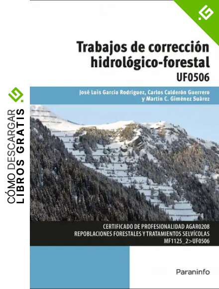 Trabajos de correcci&oacute;n hidrol&oacute;gico-forestal