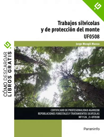 Trabajos silv&iacute;colas y de protecci&oacute;n del monte UF0508