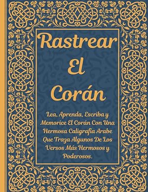 Trace the Quran: Lea, Aprenda, Escriba y Memorice El Cor&aacute;n Con Una Hermosa Caligraf&iacute;a Arabe Que Traza Algunos De Los Versos M&aacute;s Hermosos y Poderosos.: ... j&oacute;venes para ayudar a memorizar 8.5 &times; 11